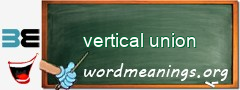 WordMeaning blackboard for vertical union